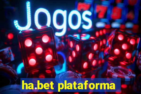 ha.bet plataforma